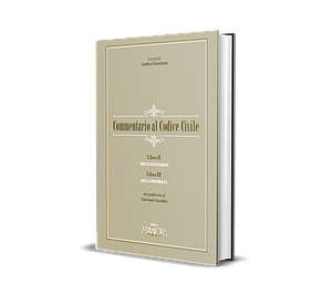 Commentario al Codice Civile Libro II Delle Successioni - Libro III Della Proprietà 