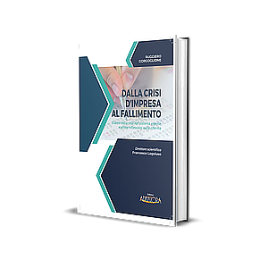 DALLA CRISI D'IMPRESA AL FALLIMENTO