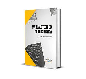 Manuale Tecnico di Urbanistica 