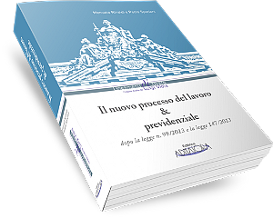 Aggiornamenti - Il nuovo processo del lavoro & previdenziale