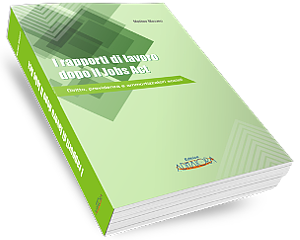 I rapporti di lavoro dopo il Jobs act