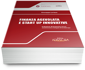 Finanza Agevolata e Start Up Innovative
