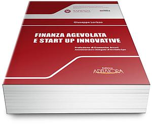 Finanza Agevolata e Start Up Innovative