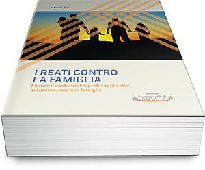 I Reati contro la Famiglia