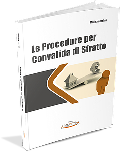 Le Procedure per Convalida di Sfratto