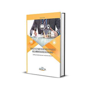 PRIVACY E LE VARIE FIGURE DI RESPONSABILITÀ DELL’AMMINISTRATORE DI CONDOMINIO