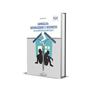 FAMIGLIA: SEPARAZIONE E DIVORZIO