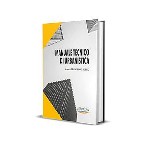 MANUALE TECNICO DI URBANISTICA