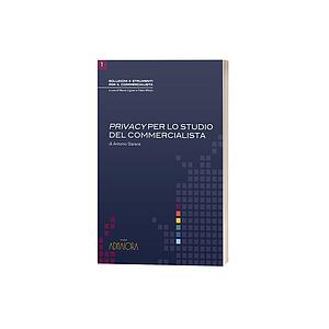 Soluzioni e strumenti per il commercialista-VOL.1-Privacy per lo studio del commercialista