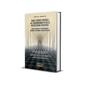 Guida teorico-pratica all'aggiornamento delle intestazioni catastali