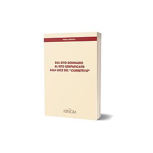 Dal rito sommario al rito semplificato alla luce del "correttivo"