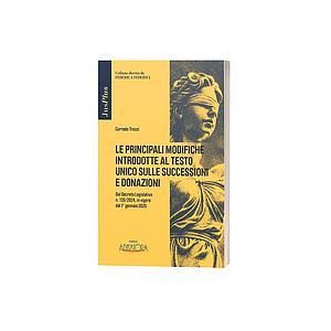 Le principali modifiche introdotte al testo unico sulle successioni e donazioni