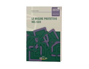 Le misure protettive nel CCII
