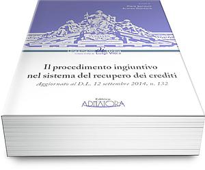 Il Procedimento Ingiuntivo nel sistema del Recupero dei Crediti
